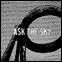 Ask The Sky